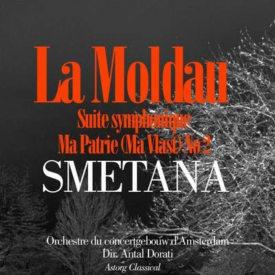 Smetana : Ma patrie, Suite symphonique No. 2 : La Moldau (Má Vlast) [My Country] 專輯 Gustav Lund/or chest熱度concert胳膊U彎道Amsterdam