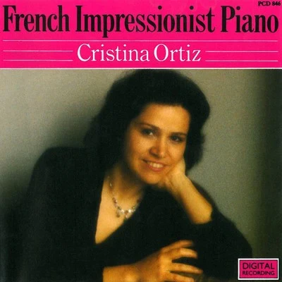 French Impressionist Piano 專輯 Cristina Ortiz