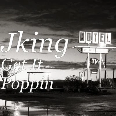 Get It Poppin 專輯 Jking/Maximan/El Rau