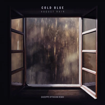 August Rain (Giuseppe Ottaviani Remix) 專輯 Cold Blue