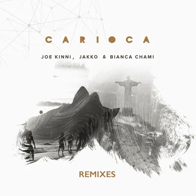 Carioca (Remixes) 專輯 Joe Kinni/Tom Rezende/Jetlag Music