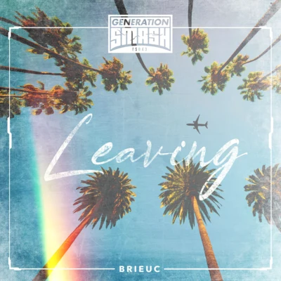 Leaving (Radio Edit) 专辑 FRVMES/Cloud 41/Brieuc