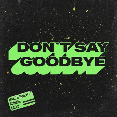 Don't Say Goodbye 專輯 Italo Vieira/Shaguar/Caelu