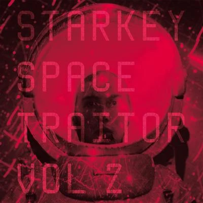 Space Traitor Vol.2 專輯 Kotchy/Starkey/MRK1/Rusko