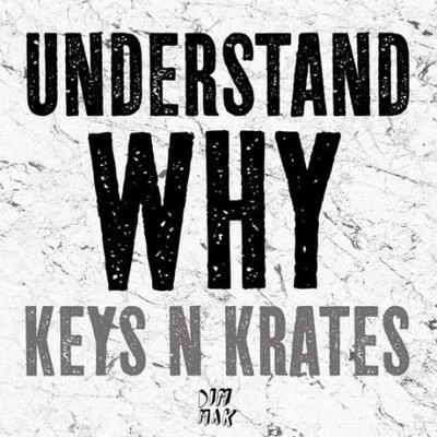 Understand Why 专辑 Keys N Krates