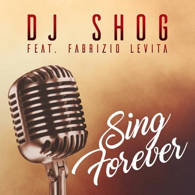 DJ Shog Sing Forever