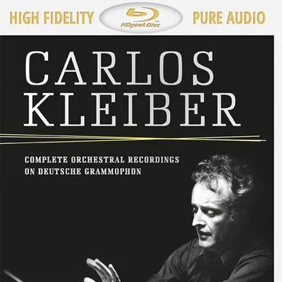 Carlos Kleiber: Complete Orchestral Recordings on Deutsche Grammophon 專輯 Carlos Kleiber