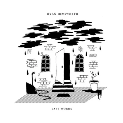 Last Words 專輯 Ryan Hemsworth