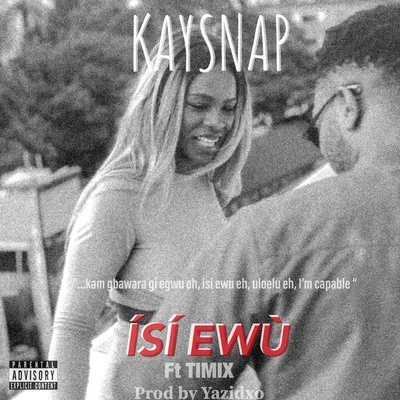 Isi Ewu 專輯 Kaysnap