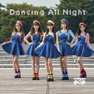 Crayon Pop Dancing All Night