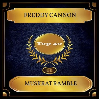 Muskrat Ramble (UK Chart Top 40 - No. 32) 專輯 Freddy Cannon