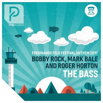 The Bass (Ferdinands Feld Festival Anthem 2017) 专辑 Bobby Rock