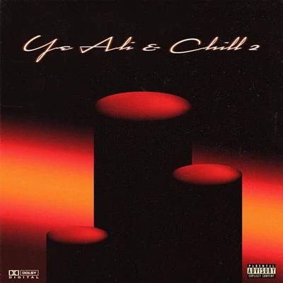 Ye Ali x Chill 2 专辑 Ye Ali/Mug/GT Garza/Rizzoo Rizzoo/TrakkSounds