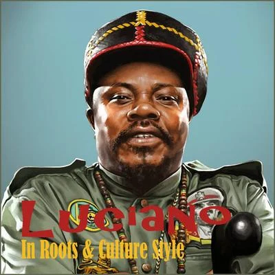 Luciano : In Roots & Culture Style 專輯 Luciano