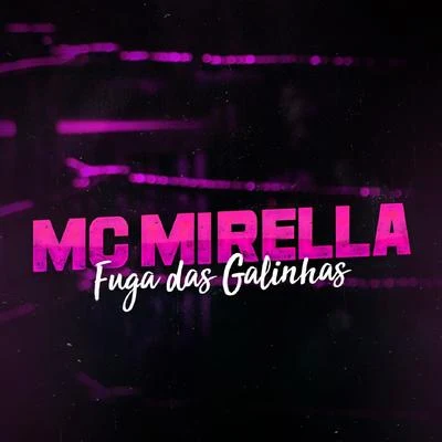 MC BranquinhaO Boy da SerestaMC Mirella Fuga das Galinhas