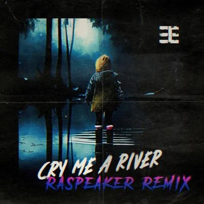 Cry Me A River (RaSpeakeR Remix) 專輯 Nicole Serrano