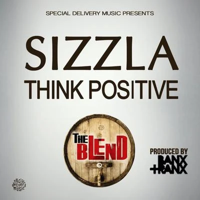 Think Positive 专辑 Sizzla