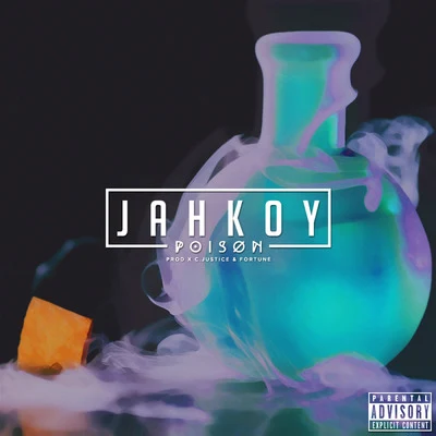 Poison 專輯 Jahkoy