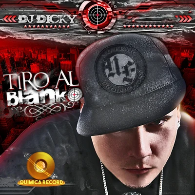 Tiro al Blanco 專輯 DJ Kelvin El Sacamostro/DJ Dicky/Sir Speedy