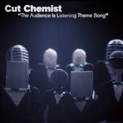 The Audience Is Listening Theme Song (DMD Single) 專輯 Cut Chemist