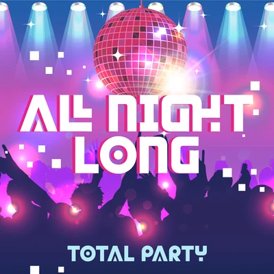 All Night Long Total Party: Ibiza Chillout Lounge, Ibiza Beach Paty Vibes, Rest, Lounge Bar, Cold Cocktail & Drinks, Holiday Chillout Music 2019 專輯 New Chill Out Music