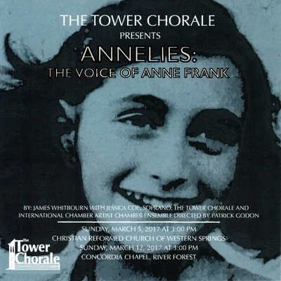 Tower ChoraleFelix Mendelssohn Annelies: The Voice of Anne Frank