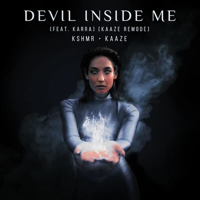 Devil Inside Me (feat. KARRA) [KAAZE Remode] 專輯 Cruickshank/Kaaze