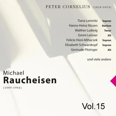 Michael Raucheisen Vol. 15 專輯 Ludwig Hoelscher/Michael Raucheisen