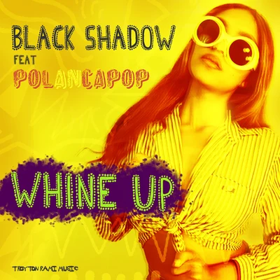 Whine Up 專輯 Black Shadow