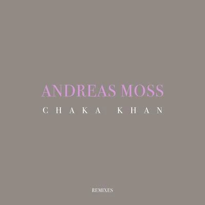 Chaka Khan (Remixes) 專輯 Andreas Moss