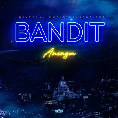 Bandit 专辑 Anonym