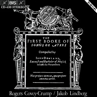 DOWLAND: First Booke of Songs or Ayres (The) 專輯 Martyn Hill/Geoffrey Shaw/The Early Music Consort Of London/Rogers Covey-Crump/James Bowman