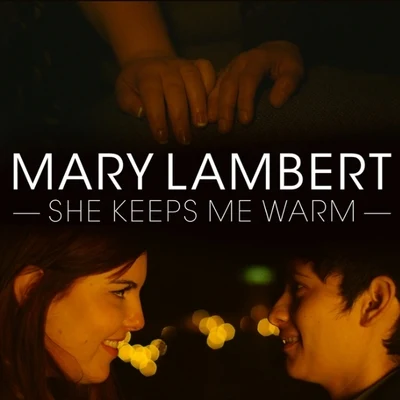 nanobyteMary Lambert She Keeps Me Warm