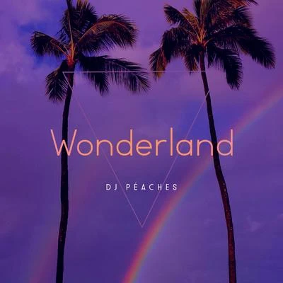 Wonderland 專輯 Peaches