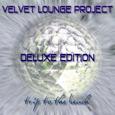 Trip to the Beach 專輯 Velvet Lounge Project