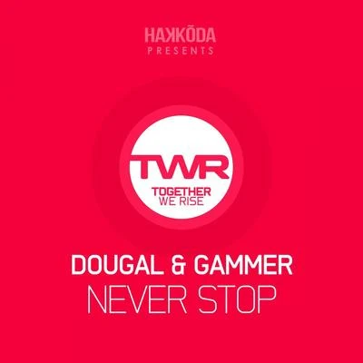 Dougal & Gammer Never Stop