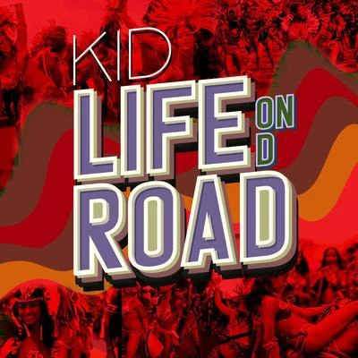 Life on d Road 專輯 KID