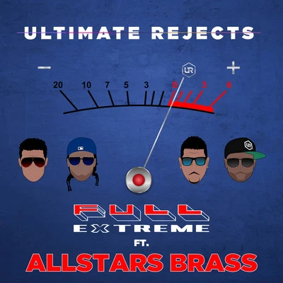 Full Extreme (Remix) 專輯 Ultimate Rejects