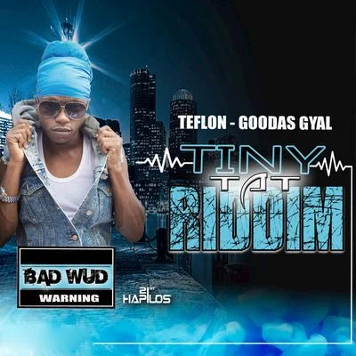 Goodas Gyal 专辑 Teflon/Northwest Finest/Da Real J-Rocc