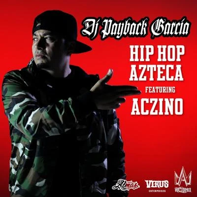 Aczino Hip Hop Azteca (feat. Aczino)