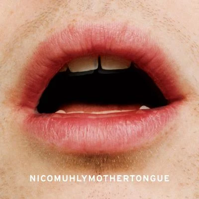 Mothertongue 专辑 Catherine Russell/Nico Muhly