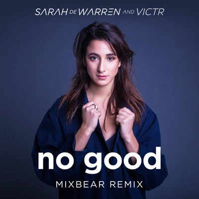 No Good (mixbear Remix) 專輯 VICTR