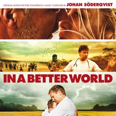 in A better world (original motion picture soundtrack) 專輯 Johan Soderqvist