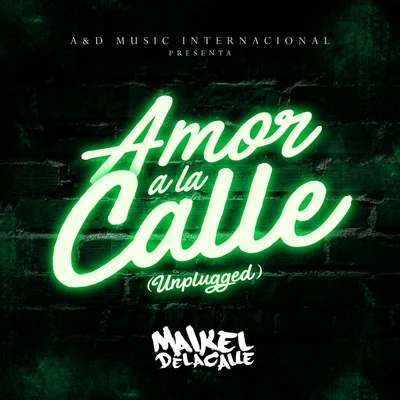 Maikel DelacalleRafa PabonJerry DiJustin QuilesJambene Amor a la Calle (Unplugged)