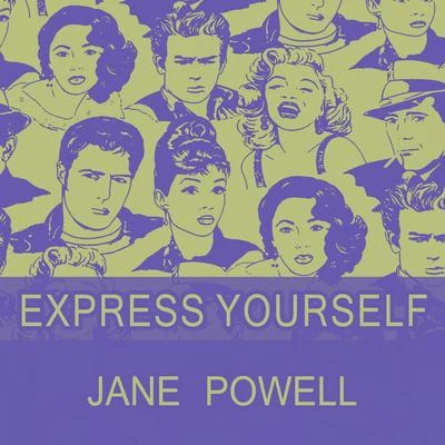 Express Yourself 专辑 Jane Powell