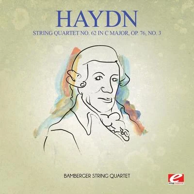 Haydn: String Quartet No. 62 in C Major, Op. 76, No. 3 (Digitally Remastered) 專輯 Franz Joseph Haydn/The Monteverdi Choir/John Eliot Gardiner/English Baroque Soloists