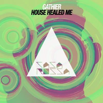 House Healed Me 專輯 Gathier