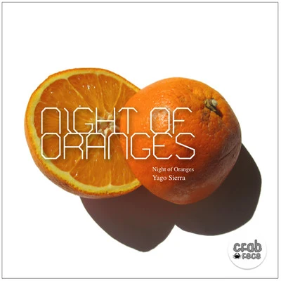 Night of Orange 專輯 Veiga/Yago Sierra/Dany Cohiba