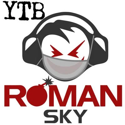 YTB (You&#x27;re the Best) 专辑 Roman Sky