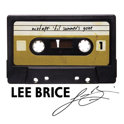 Mixtape: Til Summers Gone 專輯 Lee Brice